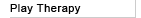 Play Therapy